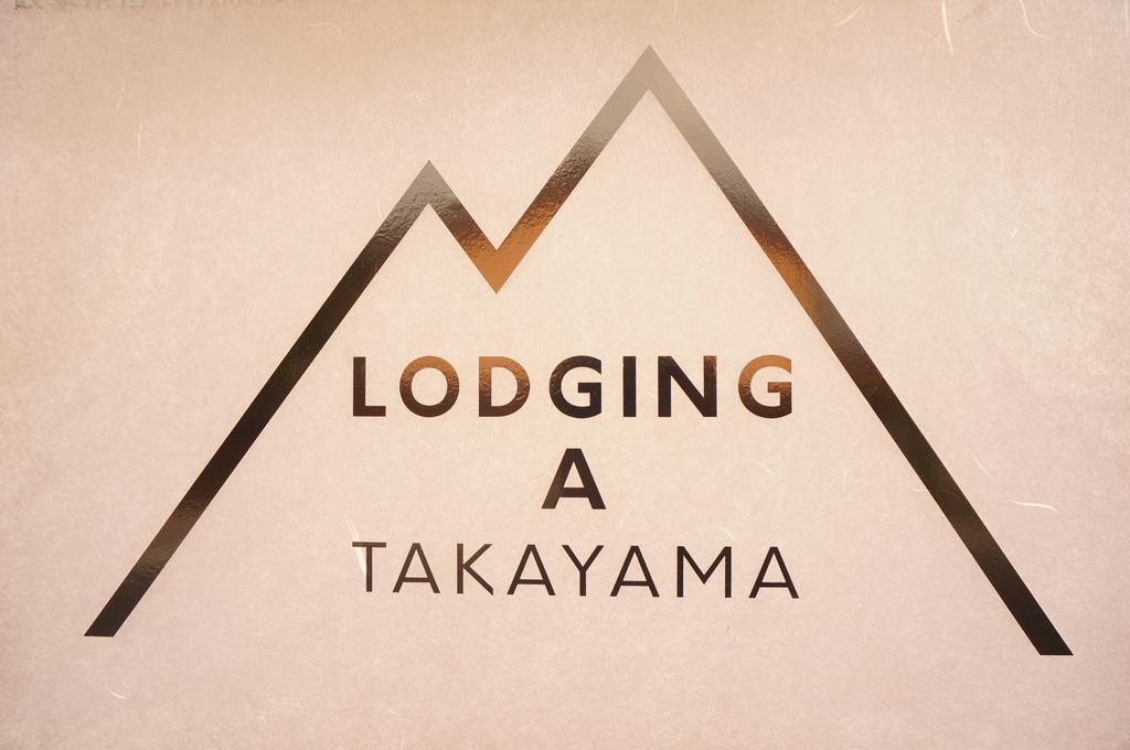 Lodging A Takayama Takayama  Eksteriør billede